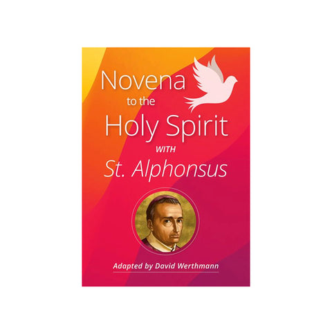 NOVENA TO THE HOLY SPIRIT WITH ST. ALPHONSUS