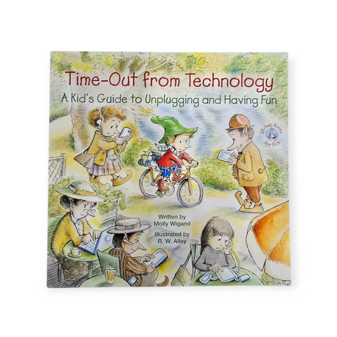 TIME-OUT FROM TECHNOLOGY - A KID'S GUIDE TO UNPLUGGING AND HAVING FUN