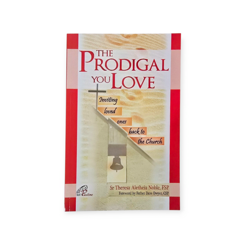 THE PRODIGAL YOU LOVE