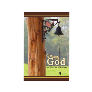 MOMENTS WITH GOD - A Collection of Prayers