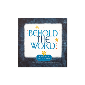 BEHOLD THE WORLD (52 VISUAL MEDITATIONS)