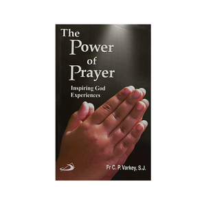 THE POWER OF PRAYER - INSPIRING GOD EXPERIENCES