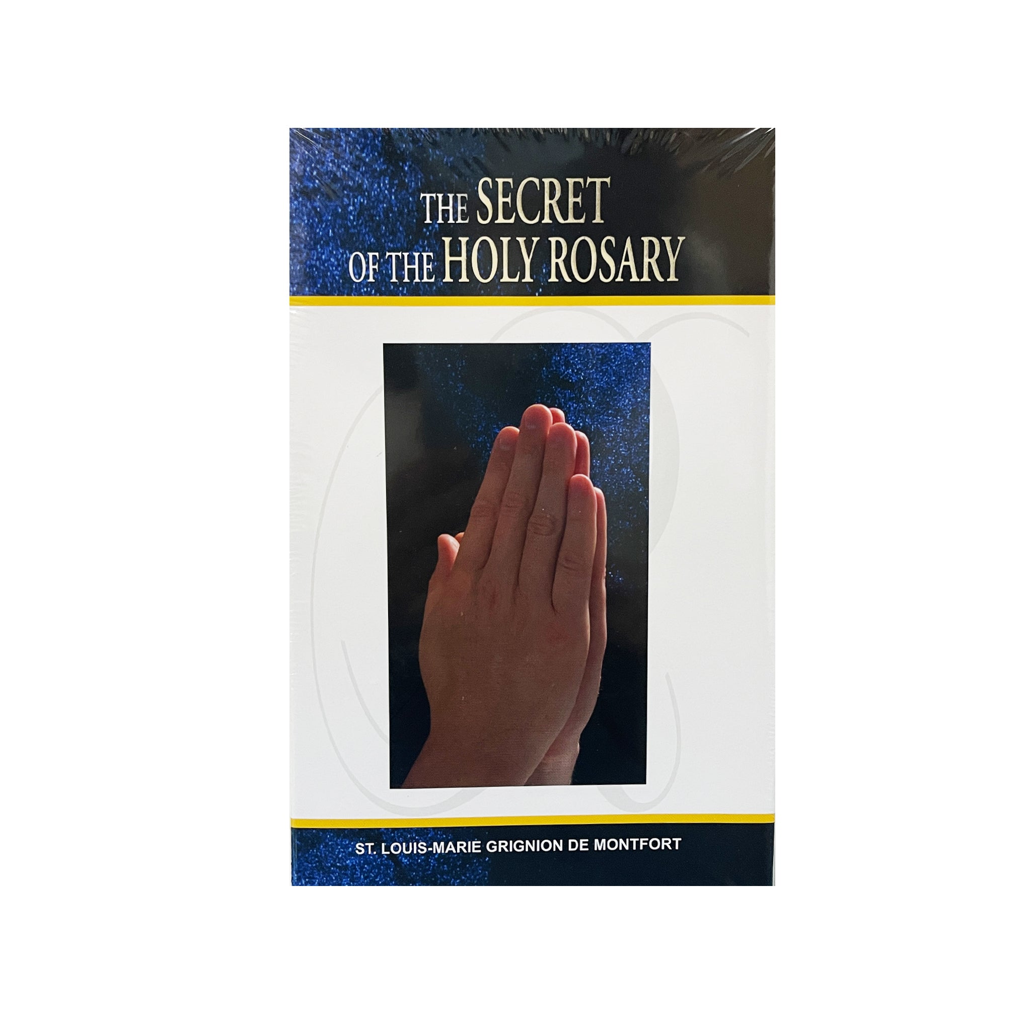 THE SECRET OF THE HOLY ROSARY