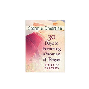 30 days to becoming a woman of prayer Stormie Omartian