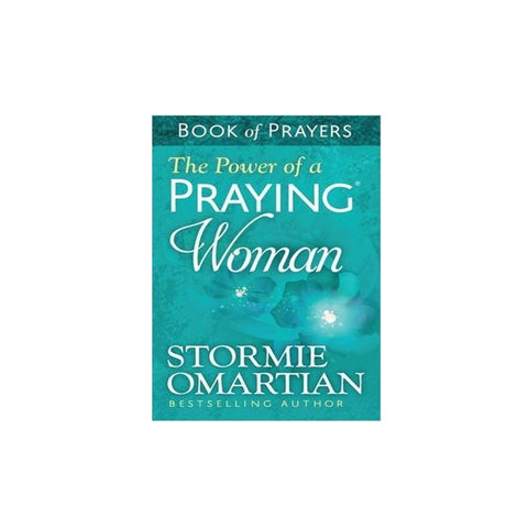 POWER OF A PRAYING WOMAN STORMIE OMARTIAN
