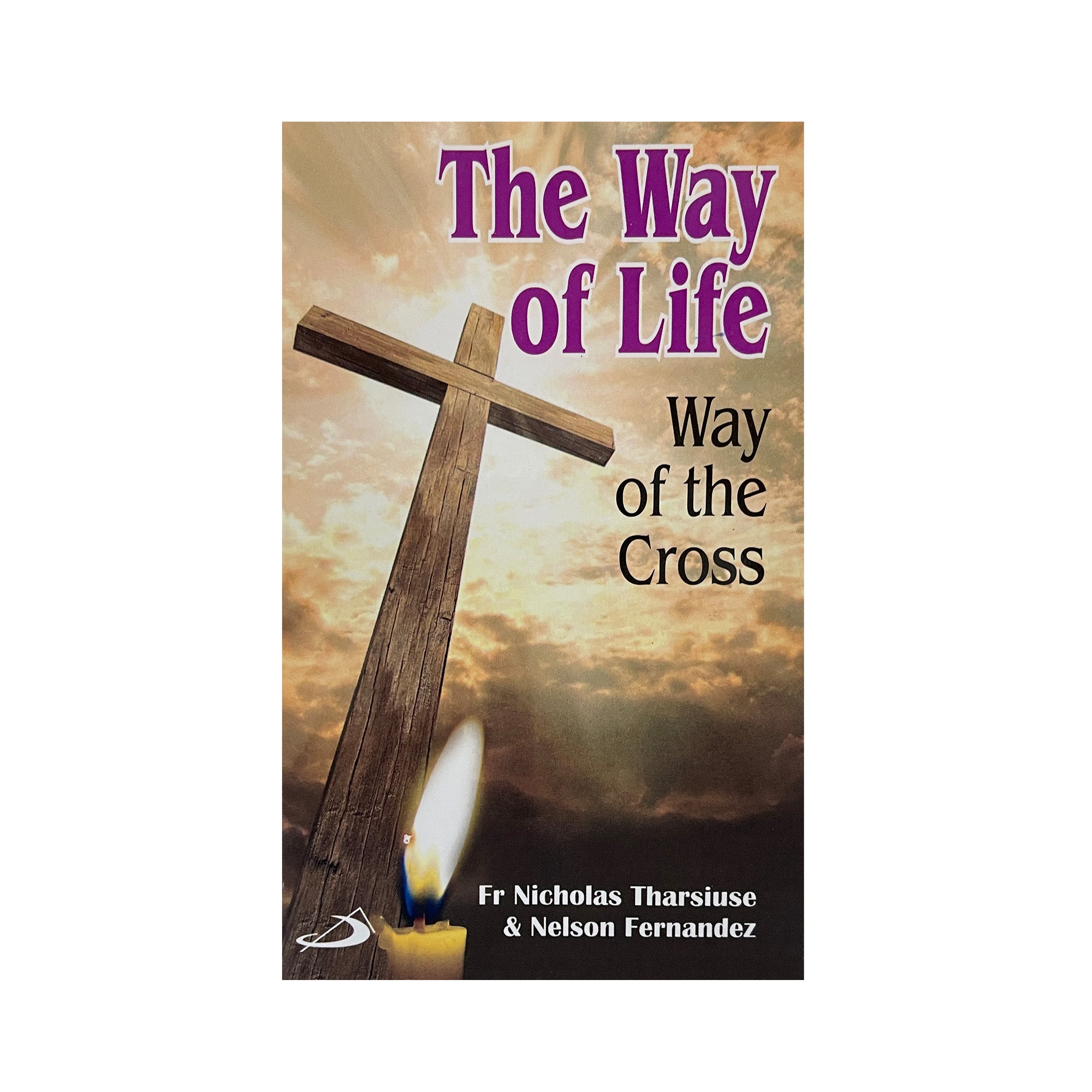 THE WAY OF LIFE - WAY OF THE CROSS